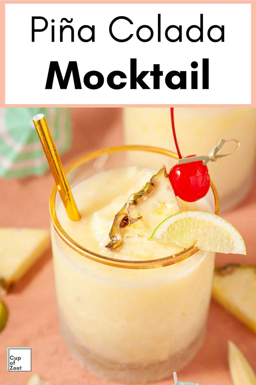 Piña Colada Mocktail (w/ Frozen Pineapple) - Cup of Zest